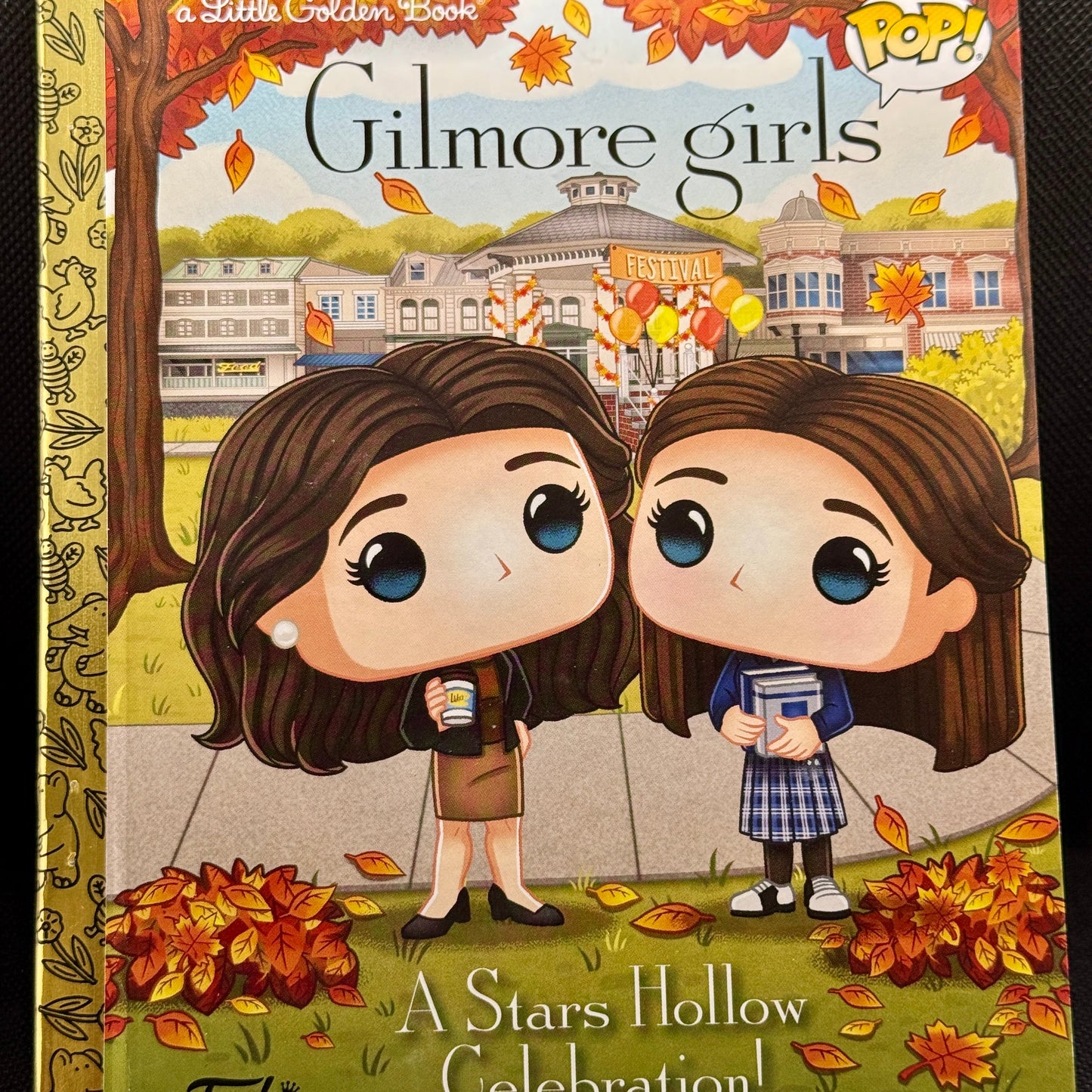Gilmore Girls: A Stars Hollow Celebration a Little Golden Book