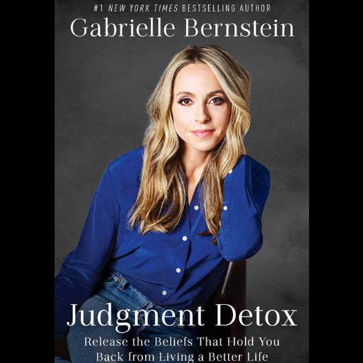 Judgment Detox by Gabrielle Bernstein: Paperback; 240 pages / English
